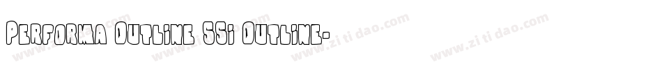 Performa Outline SSi Outline字体转换